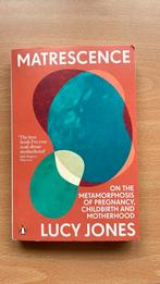 Matrescence - pregnancy childbirth motherhood - Lucy Jones, Ophalen of Verzenden, Zo goed als nieuw