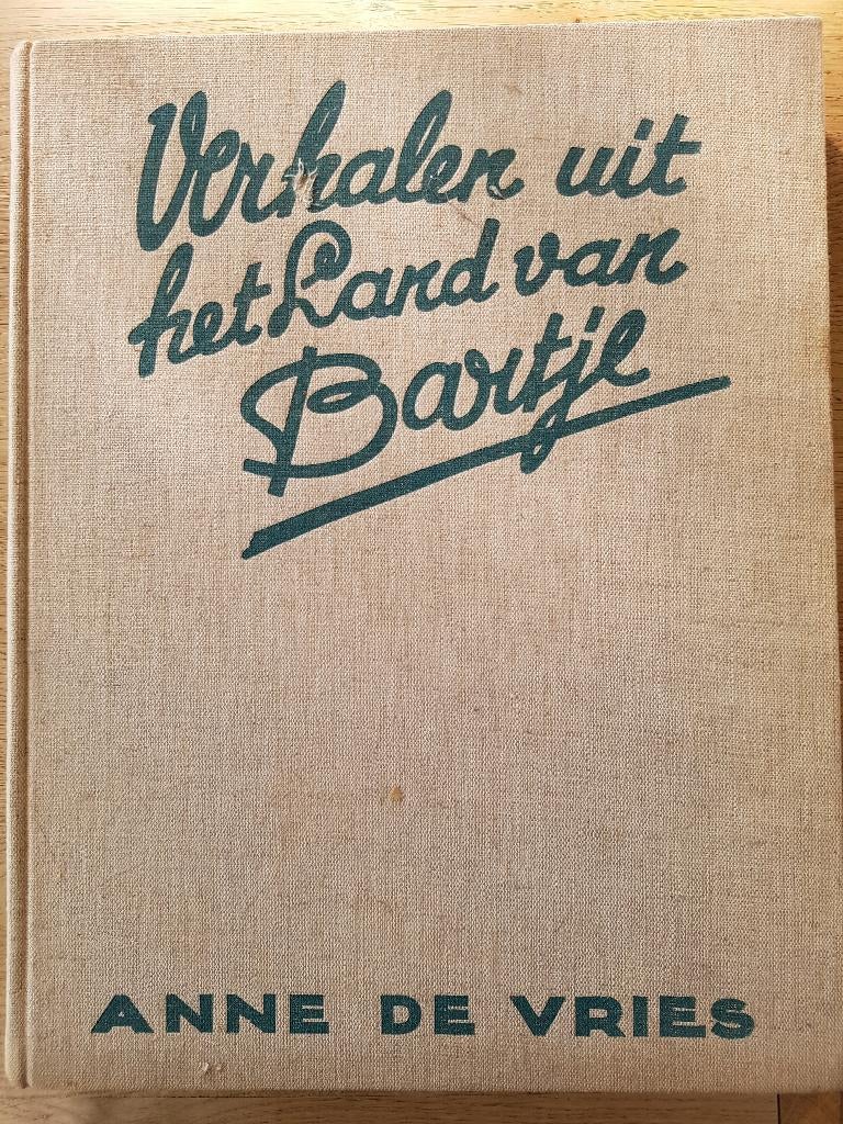 ANNE DE VRIES. VERHALEN VAN HET LAND VAN BARTJE., Boeken, Geschiedenis | Stad en Regio, Ophalen of Verzenden, 20e eeuw of later