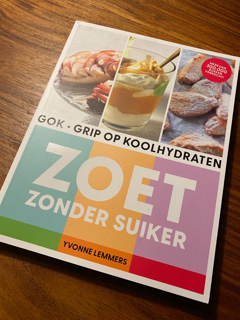 Grip op Koolhydraten - Zoet zonder suiker - Yvonne Lemmers, Ophalen of Verzenden, Nieuw, Dieet en Voeding