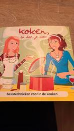 Koken, zo doe je dat!, Boeken, Ophalen of Verzenden, Zo goed als nieuw