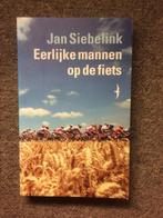 Eerlijke mannen op de fiets ; door Jan Siebelink, Jan Siebelink, Nieuw, Lopen en Fietsen, Ophalen of Verzenden