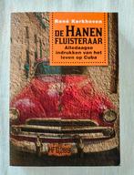 De hanenfluisteraar, Ophalen of Verzenden, Zo goed als nieuw, René Kerkhoven, Midden-Amerika