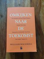 William MacAskill - Omkijken naar de toekomst, Ophalen of Verzenden, Zo goed als nieuw, William MacAskill