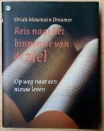Reis naar het binnenste van de ziel. Op weg naar..., Boeken, Ophalen of Verzenden, Zo goed als nieuw, Oriah Mountain Dreamer