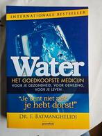 F. Batmanghelidj - Water, het goedkoopste medicijn, Boeken, Dieet en Voeding, Ophalen of Verzenden, Zo goed als nieuw, F. Batmanghelidj