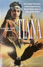 Tiana .. Een jonge Cherokee-vrouw moet kiezen tussen..., Boeken, Historische romans, Zo goed als nieuw, Verzenden