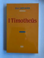 1 Timotheüs door C. den Boer Uitgave 1994, Ophalen of Verzenden, Zo goed als nieuw