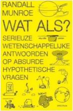 Wat als? (Randall Munroe), Ophalen of Verzenden, Zo goed als nieuw, Verhalen