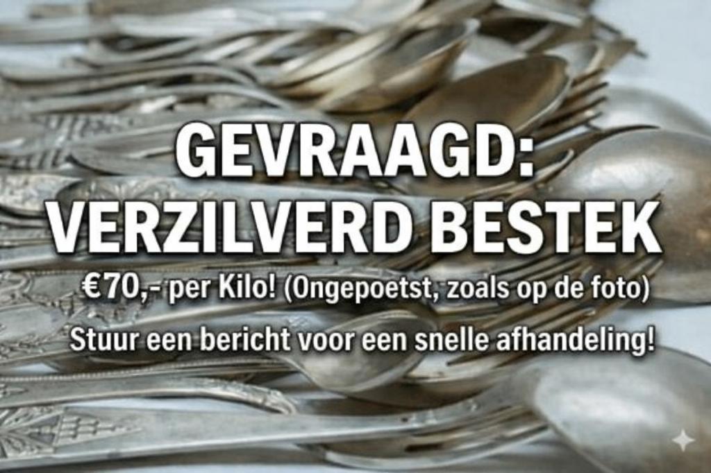 Gezocht Verzilverd bestek gevraagd tot wel 70 euro per kilo., Ophalen of Verzenden