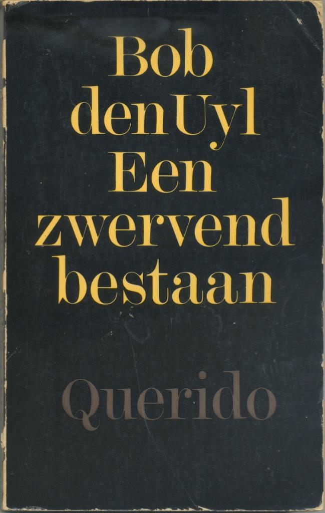 Een zwervend bestaan / Bob den Uyl - 1977 - Tweede druk, Boeken, Sportboeken, Gelezen, Lopen en Fietsen, Verzenden