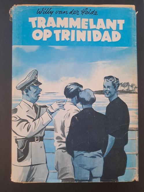 Trammelant op Trinidad - Willy van der Heide, Boeken, Kinderboeken | Jeugd | 13 jaar en ouder, Gelezen, Ophalen of Verzenden