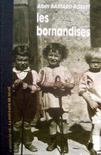 Albin Bastard-Rosset - Les bornandises (FRANSTALIG), Ophalen of Verzenden, Gelezen, Fictie