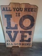 Decoratief Houten Bord - All You Need Is Love, Ophalen of Verzenden, Gebruikt