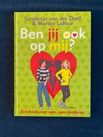 Sanderijn van der Doef - Ben jij ook op mij?, Boeken, Sanderijn van der Doef, Ophalen of Verzenden, Zo goed als nieuw