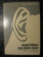 Wachten op een oor door Diet Verschoor., Ophalen of Verzenden, Gelezen, Sociale psychologie, Diet Verschoor.