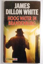 Hoog water in Brandenburg - James Dillon White, Boeken, Detectives, Zo goed als nieuw, Verzenden