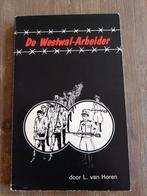 De Westwal-arbeider. Limburgers in dwangarbeid, Boeken, Ophalen of Verzenden