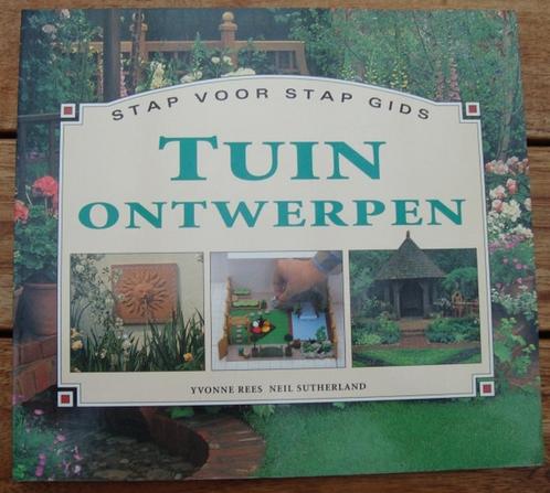 Tuinontwerpen stap-voor-stap gids - Y. Rees & N. Sutherland, Boeken, Wonen en Tuinieren, Zo goed als nieuw, Tuinontwerpen, Ophalen of Verzenden
