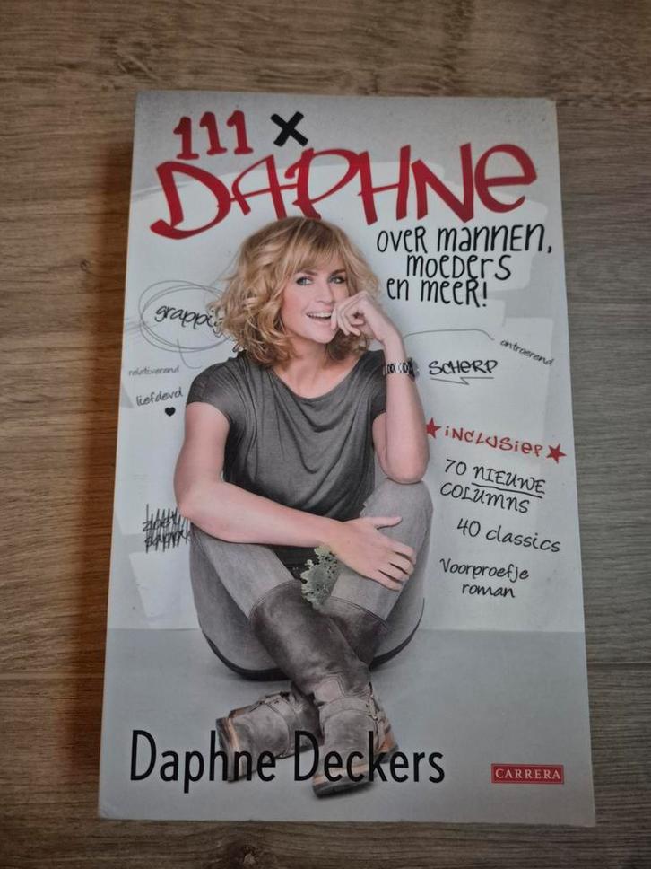 111 x Daphne - Daphne Deckers, Boeken, Essays, Columns en Interviews, Zo goed als nieuw, Eén auteur, Ophalen of Verzenden