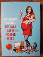 Aaf Brandt Corstius - Het jaar dat ik (2x) moeder werd, Zwangerschap en Bevalling, Ophalen of Verzenden, Zo goed als nieuw, Aaf Brandt Corstius