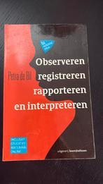 Observeren, registreren, rapporteren en interpreteren, Ophalen of Verzenden, Zo goed als nieuw, Petra de Bil