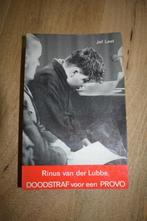 Rinus van der Lubbe, DOODSTRAF voor een PROVO. Door Jef Last, Ophalen of Verzenden, Jef Last, Voor 1940
