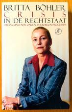 Britta Bohler - Crisis in de rechtstaat. Spraakmakende zaken, Maatschappij en Samenleving, Ophalen of Verzenden, Zo goed als nieuw