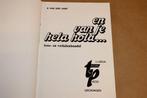 En van je Hela Hola... — Gesigneerd Foto- & Verhalenboek, Boeken, Geschiedenis | Stad en Regio, Ophalen of Verzenden, 20e eeuw of later