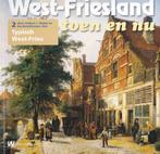 west-friesland toe en nu deel 2 en 9, Boeken, Geschiedenis | Stad en Regio, Ophalen of Verzenden, 20e eeuw of later, Zo goed als nieuw