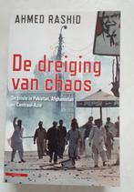 Dreiging van Chaos Ahmed Rashid; Crisis Afghanistan,Pakistan, Azië, Zo goed als nieuw, 20e eeuw of later, Ophalen