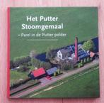 Het Putter Stoomgemaal - Parel in de polder ( 10 jaar - 2016, Ophalen of Verzenden