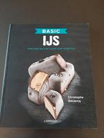 IJS - Basic, meer dan 50 recepten, Christophe Declercq, Boeken, Ophalen of Verzenden, Zo goed als nieuw