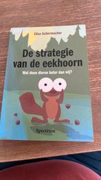 E. Schirrmacher - strategie van de eekhoorn, Ophalen of Verzenden, Zo goed als nieuw, E. Schirrmacher
