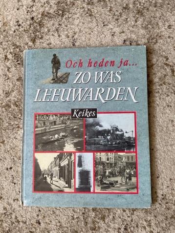 Och heden ja ..... Zo was Leeuwarden  Keikes beschikbaar voor biedingen