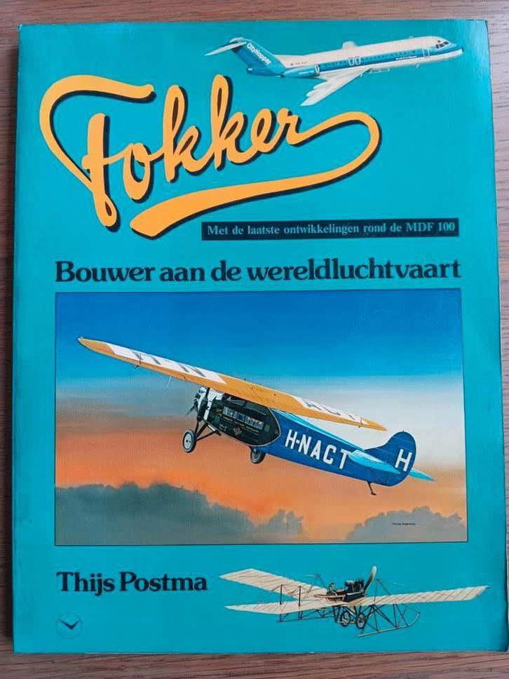 Thijs Postma - Fokker, bouwer aan de wereldluchtvaart, Verzamelen, Luchtvaart en Vliegtuigspotten, Zo goed als nieuw, Kaart, Foto of Prent