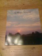 De Hoge Veluwe, Ophalen of Verzenden, Gelezen, Wandel- of Recreatiegebieden