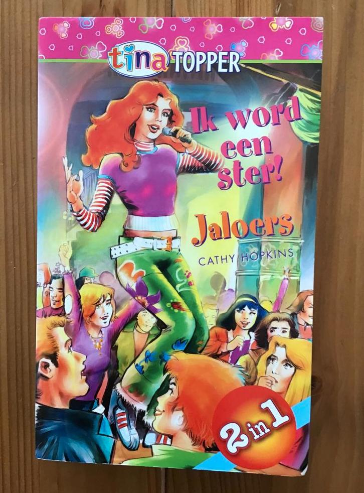 Boek. Tina Topper. Ik word een ster! Jaloers. Uitgave 2004., Boeken, Kinderboeken | Jeugd | 13 jaar en ouder, Gelezen, Ophalen of Verzenden