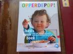 Opperdepop ! basiskookboek ( 0 - 4 jaar), Ophalen of Verzenden, Gelezen, Opvoeding tot 6 jaar