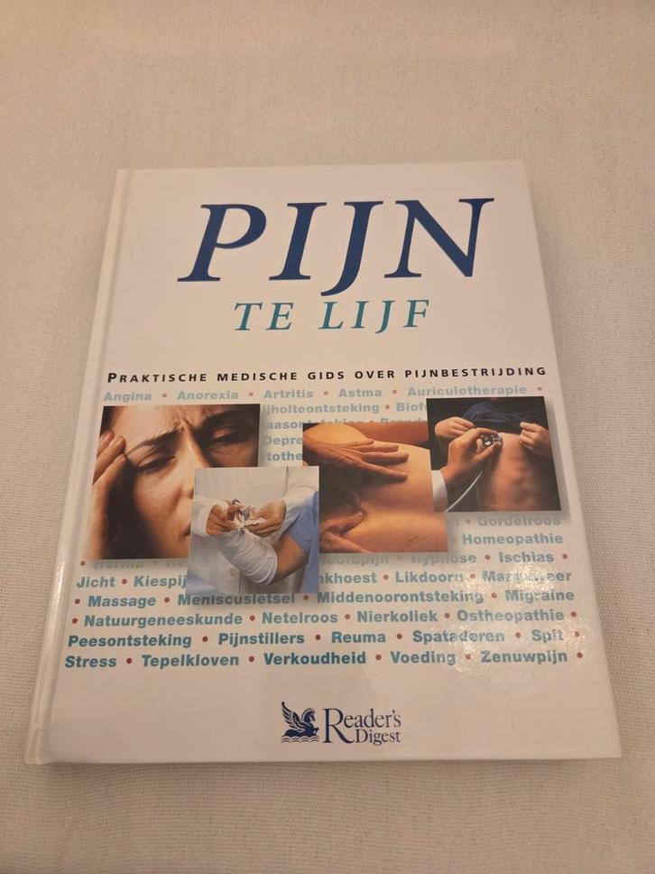 Pijn Te Lijf - Praktische Medische Gids, Boeken, Gezondheid, Dieet en Voeding, Zo goed als nieuw, Gezondheid en Conditie, Ophalen of Verzenden