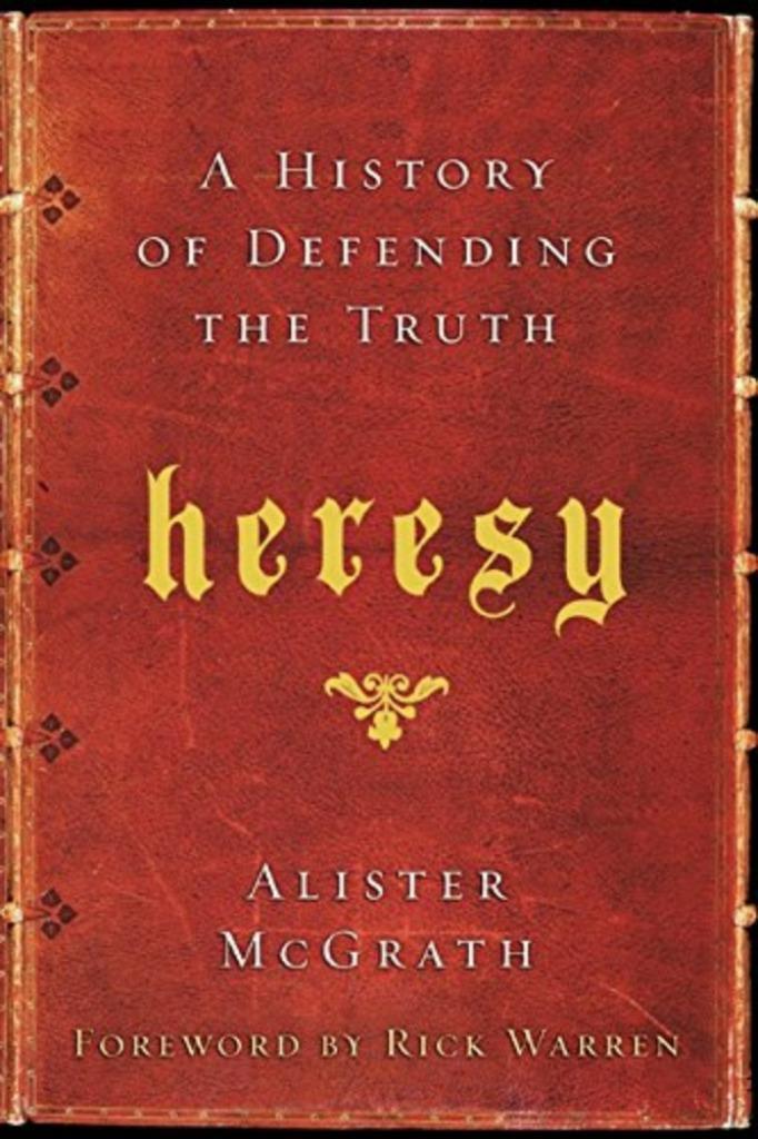 Heresy A History of Defending the Truth Alister McGrath, Boeken, Godsdienst en Theologie, Nieuw, Ophalen of Verzenden