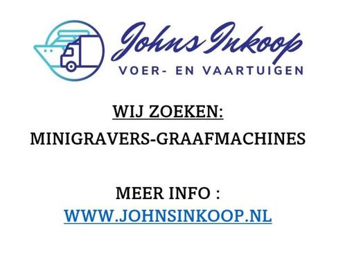 GEZOCHT! GRAAFMACHINES, MINIGRAVERS ,SHOVELS!!!, Zakelijke goederen, Machines en Bouw | Kranen en Graafmachines, Graafmachine