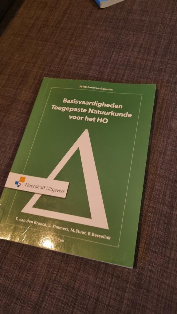 Basisvaardigheden Toegepaste Natuurkunde voor het HBO, Boeken, Zo goed als nieuw, T. van den Broeck, J. Timmers, M.Stuut, B.Besselink