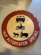 Oud Frans Verkeersbord 'SAUF AUTORISATION SPECIALE', Ophalen of Verzenden, Gebruikt, Overige typen