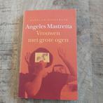 A. Mastretta - Vrouwen met grote ogen, Ophalen of Verzenden, Zo goed als nieuw, A. Mastretta