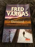 Fred Vargas - IJsmoord, Ophalen of Verzenden, Gelezen