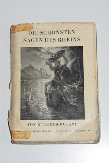 Die schönsten Sagen des Rheins - Wilhelm Ruland Duitsland beschikbaar voor biedingen
