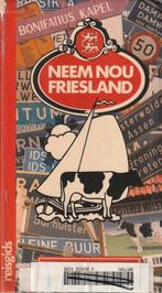 Neem nou Friesland, Europa, Ophalen of Verzenden, Gelezen, Overige merken