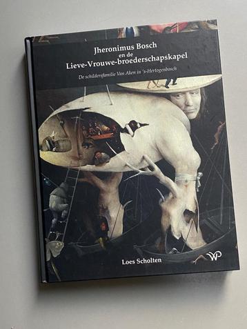 Jheronimus Bosch en de Lieve-Vrouwe-broederschapskapel Nieuw beschikbaar voor biedingen