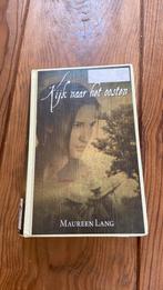 Maureen Lang - Kijk naar het oosten, Boeken, Ophalen of Verzenden, Zo goed als nieuw, Nederland, Maureen Lang