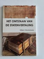 Het ontstaan van de Statenvertaling - Westerbeke, Ophalen of Verzenden, Zo goed als nieuw, Willem Westerbeke, Christendom | Protestants